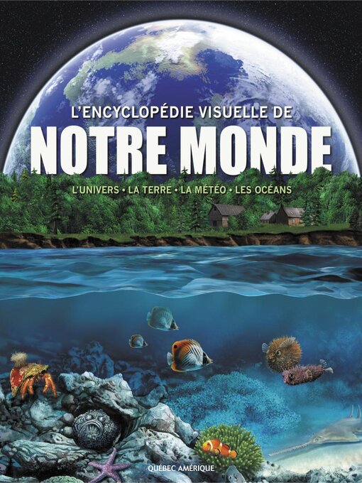 Title details for Encyclopédie Visuelle de notre monde by QA international Collectif - Wait list